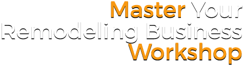 Master Your Remodeling Business Workshop logo